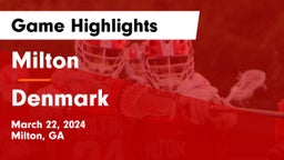 Milton  vs Denmark  Game Highlights - March 22, 2024