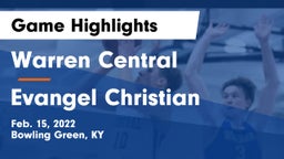 Warren Central  vs Evangel Christian   Game Highlights - Feb. 15, 2022