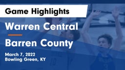 Warren Central  vs Barren County  Game Highlights - March 7, 2022