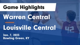 Warren Central  vs Louisville Central  Game Highlights - Jan. 7, 2023