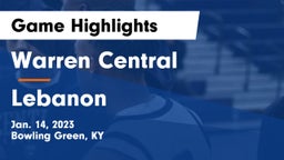 Warren Central  vs Lebanon  Game Highlights - Jan. 14, 2023