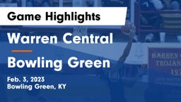 Warren Central  vs Bowling Green  Game Highlights - Feb. 3, 2023