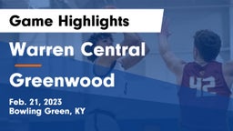 Warren Central  vs Greenwood  Game Highlights - Feb. 21, 2023