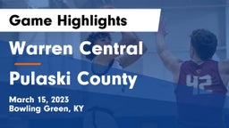 Warren Central  vs Pulaski County  Game Highlights - March 15, 2023