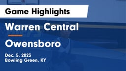 Warren Central  vs Owensboro  Game Highlights - Dec. 5, 2023