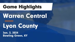 Warren Central  vs Lyon County  Game Highlights - Jan. 2, 2024