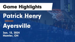 Patrick Henry  vs Ayersville  Game Highlights - Jan. 13, 2024