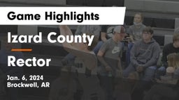 Izard County  vs Rector  Game Highlights - Jan. 6, 2024