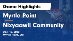 Myrtle Point  vs Nixyaawii Community  Game Highlights - Dec. 10, 2022