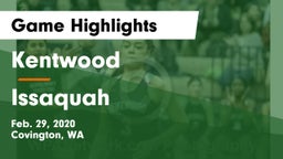 Kentwood  vs Issaquah  Game Highlights - Feb. 29, 2020