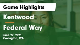 Kentwood  vs Federal Way  Game Highlights - June 22, 2021