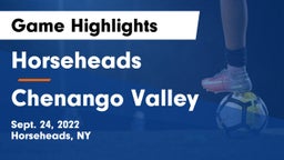 Horseheads  vs Chenango Valley  Game Highlights - Sept. 24, 2022