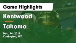 Kentwood  vs Tahoma  Game Highlights - Dec. 16, 2017