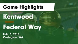 Kentwood  vs Federal Way  Game Highlights - Feb. 3, 2018