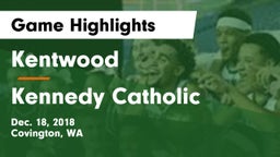 Kentwood  vs Kennedy Catholic  Game Highlights - Dec. 18, 2018