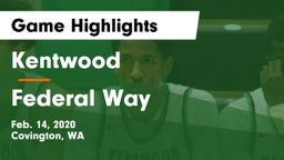 Kentwood  vs Federal Way  Game Highlights - Feb. 14, 2020