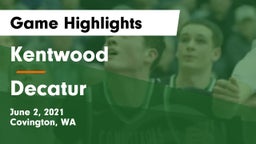 Kentwood  vs Decatur  Game Highlights - June 2, 2021