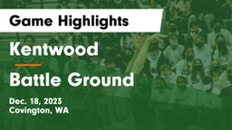 Kentwood  vs Battle Ground  Game Highlights - Dec. 18, 2023