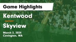 Kentwood  vs Skyview  Game Highlights - March 2, 2024
