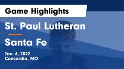 St. Paul Lutheran  vs Santa Fe  Game Highlights - Jan. 6, 2022