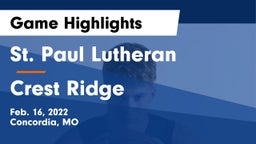 St. Paul Lutheran  vs Crest Ridge  Game Highlights - Feb. 16, 2022