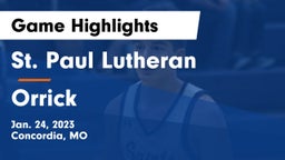 St. Paul Lutheran  vs Orrick  Game Highlights - Jan. 24, 2023