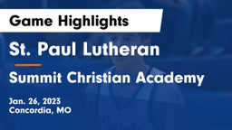 St. Paul Lutheran  vs Summit Christian Academy Game Highlights - Jan. 26, 2023