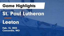 St. Paul Lutheran  vs Leeton  Game Highlights - Feb. 13, 2023