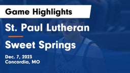 St. Paul Lutheran  vs Sweet Springs  Game Highlights - Dec. 7, 2023