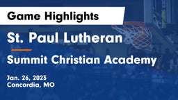 St. Paul Lutheran  vs Summit Christian Academy Game Highlights - Jan. 26, 2023