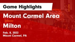 Mount Carmel Area  vs Milton  Game Highlights - Feb. 8, 2022