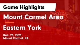 Mount Carmel Area  vs Eastern York  Game Highlights - Dec. 23, 2023