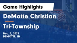 DeMotte Christian  vs Tri-Township  Game Highlights - Dec. 2, 2023