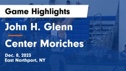 John H. Glenn  vs Center Moriches  Game Highlights - Dec. 8, 2023