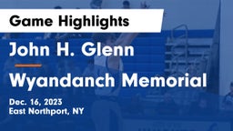 John H. Glenn  vs Wyandanch Memorial  Game Highlights - Dec. 16, 2023
