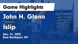 John H. Glenn  vs Islip  Game Highlights - Dec. 21, 2023