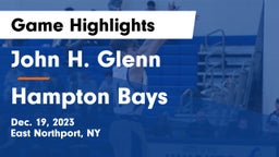 John H. Glenn  vs Hampton Bays  Game Highlights - Dec. 19, 2023