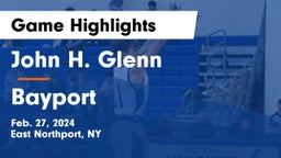 John H. Glenn  vs Bayport Game Highlights - Feb. 27, 2024