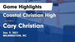 Coastal Christian High vs Cary Christian  Game Highlights - Jan. 9, 2021