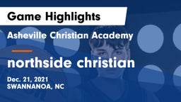 Asheville Christian Academy  vs northside christian Game Highlights - Dec. 21, 2021