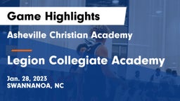 Asheville Christian Academy  vs Legion Collegiate Academy Game Highlights - Jan. 28, 2023