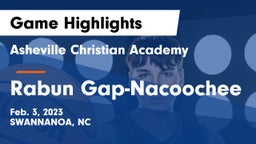 Asheville Christian Academy  vs Rabun Gap-Nacoochee  Game Highlights - Feb. 3, 2023