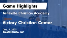 Asheville Christian Academy  vs Victory Christian Center  Game Highlights - Dec. 5, 2023