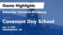 Asheville Christian Academy  vs Covenant Day School Game Highlights - Jan. 3, 2024