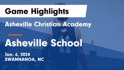 Asheville Christian Academy  vs Asheville School Game Highlights - Jan. 6, 2024
