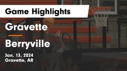 Gravette  vs Berryville  Game Highlights - Jan. 13, 2024