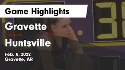 Gravette  vs Huntsville  Game Highlights - Feb. 8, 2022