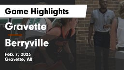 Gravette  vs Berryville  Game Highlights - Feb. 7, 2023