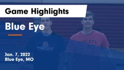 Blue Eye  Game Highlights - Jan. 7, 2022