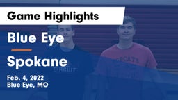 Blue Eye  vs Spokane  Game Highlights - Feb. 4, 2022